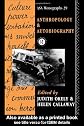 Anthropology and Autobiography (Asa Monographs)