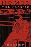 Homer the Classic (Hellenic Studies)