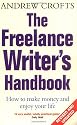 The Freelance Writer's Handbook: How to turn your writing skills into a successful business