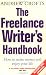The Freelance Writer's Handbook: How to Make Money and Enjoy Your Life