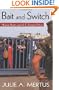 Bait and Switch: Human Rights and U.S. Foreign Policy (Global Horizons)
