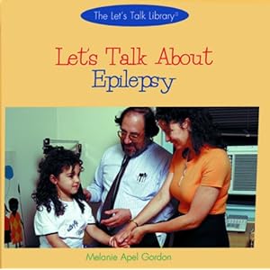 Let's Talk about Epilepsy (Let's Talk Library)