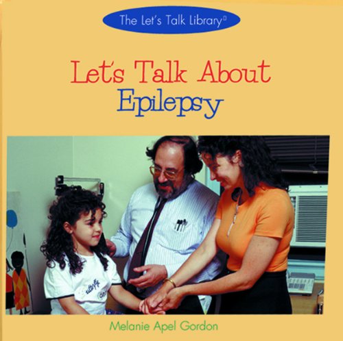 Let's Talk About Epilepsy (The Let's Talk Library)