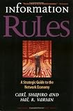 Information Rules: A Strategic Guide to the Network Economy