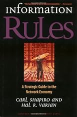 Information Rules: A Strategic Guide to the Network Economy