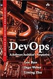 DevOps : a software architect's perspective