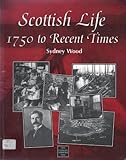 Scottish life, 1750 to recent times