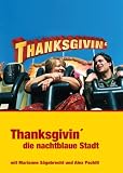 Thanksgivin , die nachtblaue Stadt