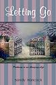 Letting Go: Pathway to an Amazing Life