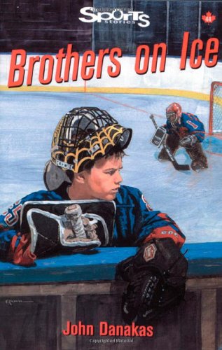 Brothers on Ice (Lorimer Sports Stories)