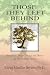 Those They Left Behind: Interviews, Stories, Essays and Poems by Survivors of Suicide