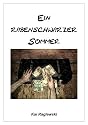 Ein rabenschwarzer Sommer: Roman