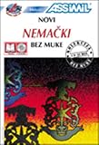 Assimil Language Courses : Novi Nemacki Bez Muke : German for Serbo Croatian Speakers (book and 4 audio compact discs) (German and Croatian Edition)