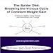 The Spider Diet: Breaking the Vicious Cycle of Constant Weight Gain (Audio Disk 1 of 4) Abridged