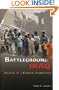 Battleground Iraq: Journal of a Company Commander
