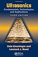 Ultrasonics: Fundamentals, Technologies, and Applications, Third Edition (Mechanical Engineering)