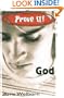 Prove It! God