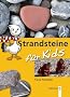 Strandsteine f�r Kids: Sammeln und Bestimmen
