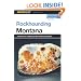 Rockhounding Montana, 2nd: A Guide to 91 of Montana's Best Rockhounding Sites (Rockhounding Series)