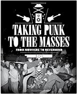 Taking Punk to the Masses: From Nowhere to Nevermind and Beyond