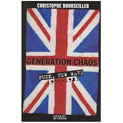 G�n�ration chaos : Punk, New Wave 1975-1981