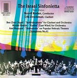 Beer Sheva: Orgad: Individuations for Clarinet and Orchestra / Rasluk: Kadim (East Wind) for Orchestra / Maatani: Sinfonietta on Popular Hebraic Themes (Symphony No. 4)
