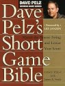 Dave Pelz's Short Game Bible: Master the Finesse Swing and Lower Your Score