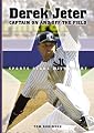 Derek Jeter: Captain on and Off the Field (Sports Stars With Heart)