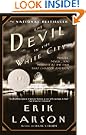 The Devil in the White City: A Saga of Magic and Murder at the Fair that Changed America
