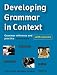  : Developing Grammar in Context Intermediate with Answers: Grammar Reference and Practice