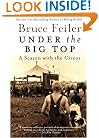 Under the Big Top: A Season with the Circus