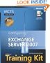 MCTS Self-Paced Training Kit (Exam 70-236): Configuring Microsoft&reg; Exchange Server 2007: Configuring Microsoft Exchange Server 2007