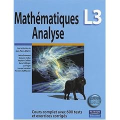 Math�matiques Analyse L3 : Cours complet avec 600 tests et exercices corrig�s