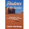 Shadows of His Sacrifice