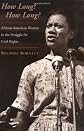 How Long? How Long?: African-American Women in the Struggle for Civil Rights
