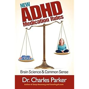 New  ADHD Medication Rules: Brain Science & Common Sense