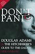 Don�t Panic: Douglas Adams & The Hitchhiker's Guide to the Galaxy