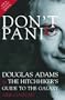 Don't Panic: Douglas Adams & The Hitchhiker's Guide to the Galaxy