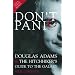 Don�t Panic: Douglas Adams & The Hitchhiker's Guide to the Galaxy