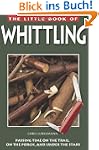 Little Book of Whittling: Passing Tim...