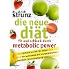 Die neue Di�t: Fit und schlank durch Metabolic Power