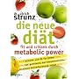 Die neue Di�t: Fit und schlank durch Metabolic Power