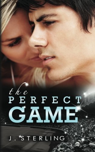 The Perfect Game by J Sterling