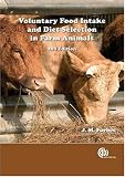 Voluntary Food Intake and Diet Selection on Farm Animals, 2nd Edition