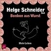 Bonbon aus Wurst - Mein Leben
