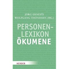 Personenlexikon �kumene: Im Auftrag des Johann-Adam-M�hler-Instituts f�r �kumenik