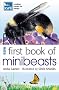 RSPB First Book of Minibeasts
