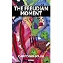 The Freudian Moment
