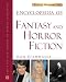 Encyclopedia of Fantasy and Horror Fiction (Literary Movements) (Literary Movements)