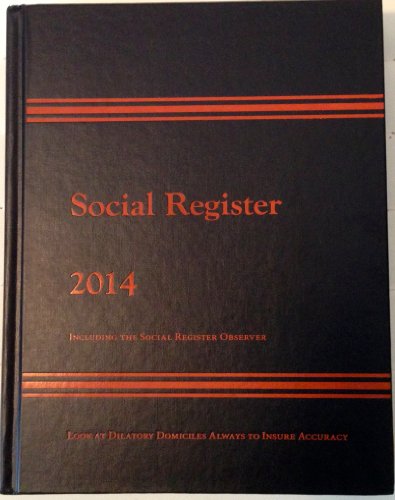 Social Register 2014 - Including The Social Register Observer, Issue XL